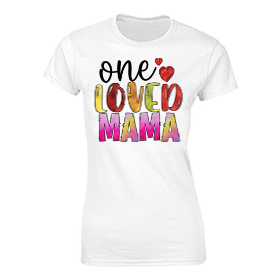 One Loved Mama T-shirt