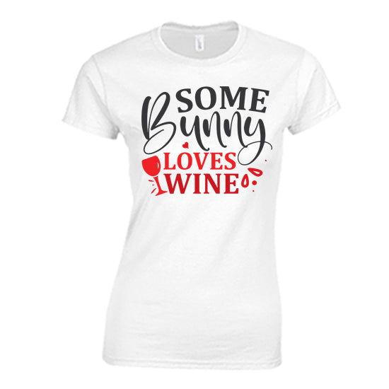 Some Bunny Loves Wine T-shirt