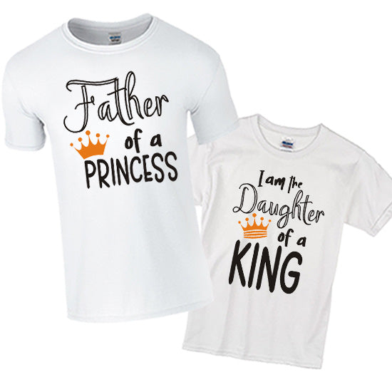 Father of a Princess - Daughter of a King Matching Set
