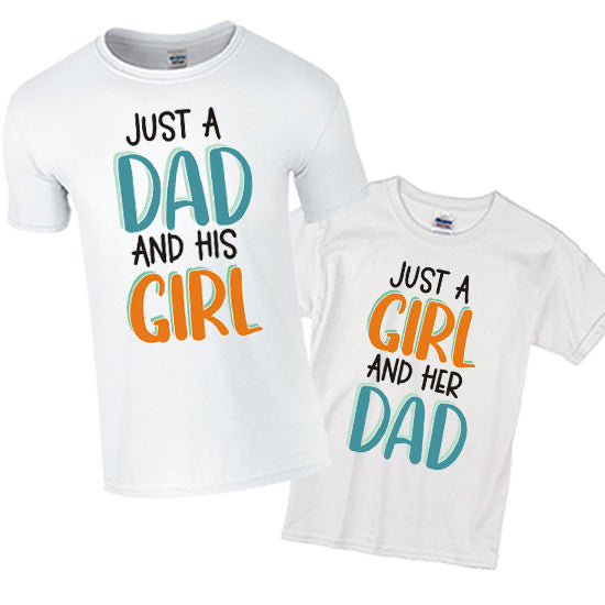 Just a Dad and His Girl - Just a Girl and Her Dad Matching Set