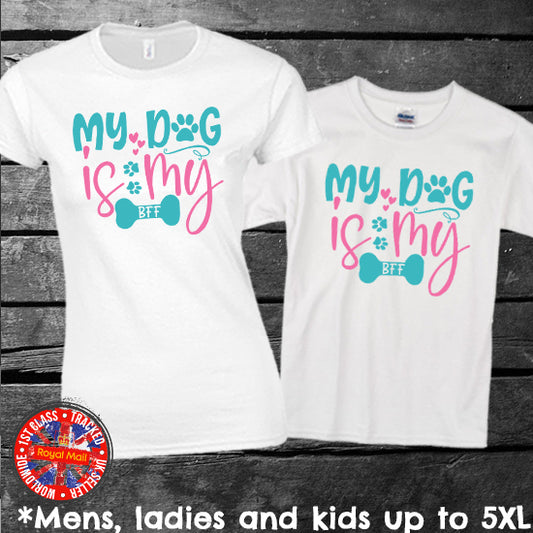 My Dog Is My BFF T-shirt