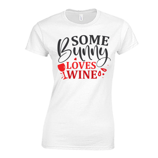 Some Bunny Loves Wine T-shirt